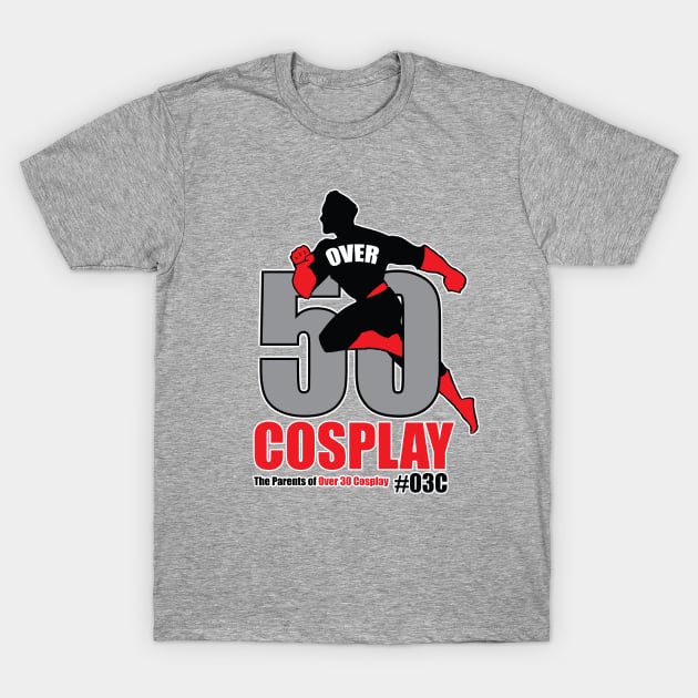 Over50Cosplay New Logo1 T-Shirt by Over30cosplay